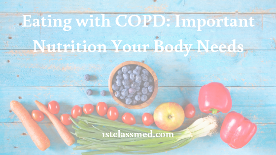 Eating with COPD: Important Nutrition Your Body Needs