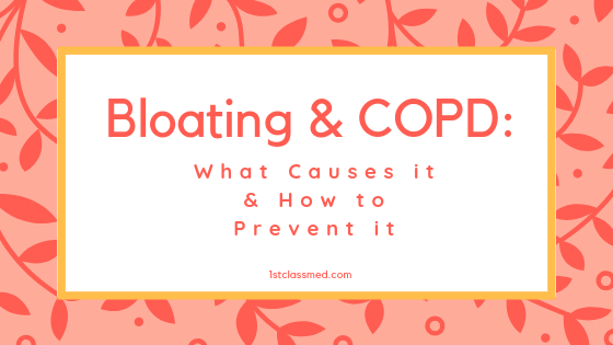 Bloating & COPD: What Causes it & How to Prevent it