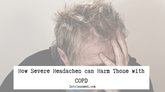 How Severe Headaches can Harm Those with COPD