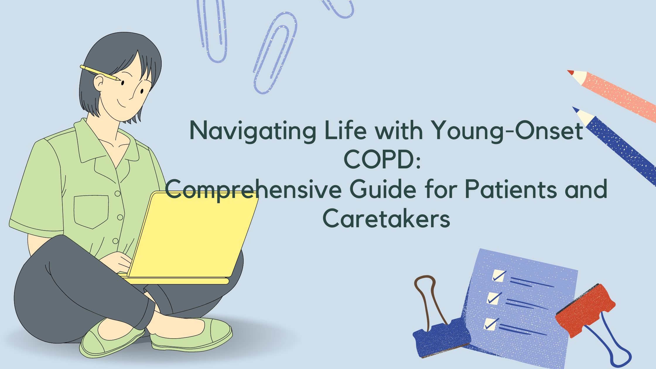 Navigating Life with Young-Onset COPD Comprehensive Guide for Patients and Caretakers