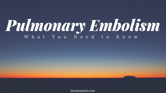 Pulmonary Embolism: What you need to know