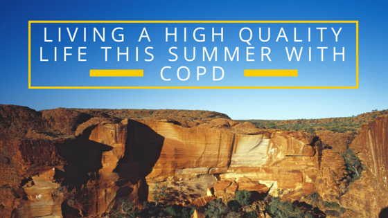 Living a High Quality Life with COPD