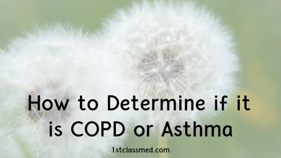 How to Determine if it is COPD or Asthma