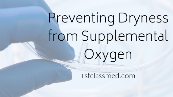 Preventing Dryness from Supplemental Oxygen